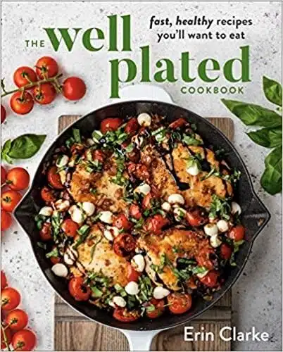 A picture of a cookbook titled Well Plated